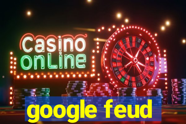 google feud